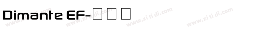 Dimante EF字体转换